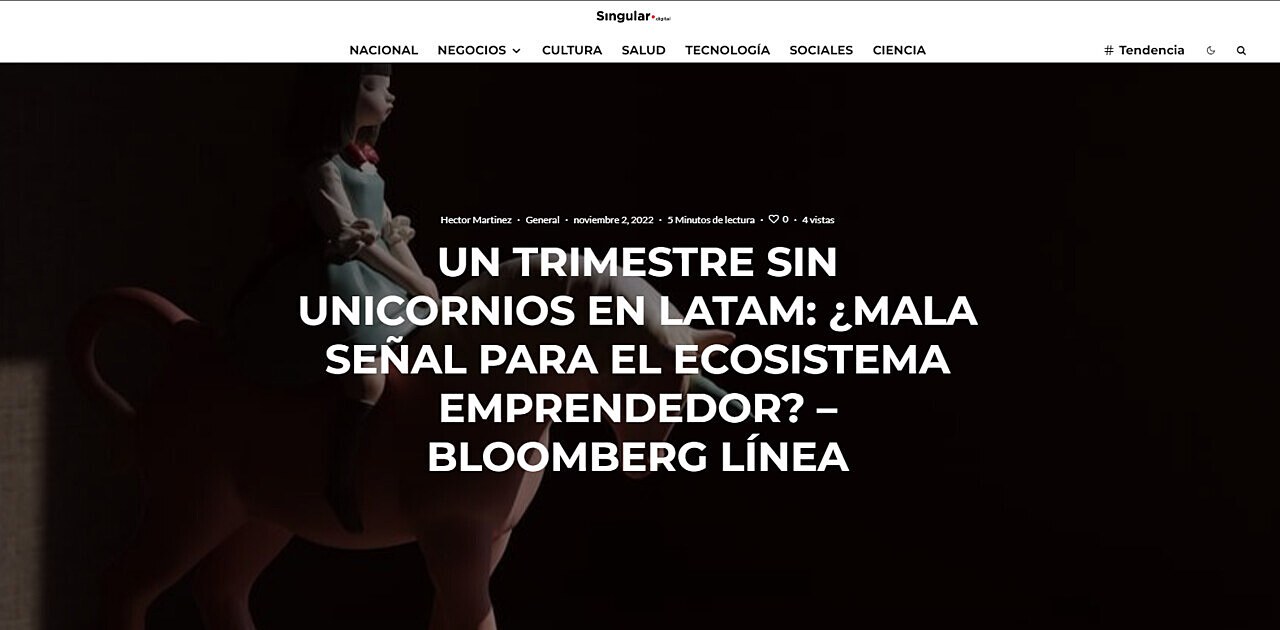 UN TRIMESTRE SIN UNICORNIOS EN LATAM: MALA SEAL PARA EL ECOSISTEMA EMPRENDEDOR?  BLOOMBERG LNEA